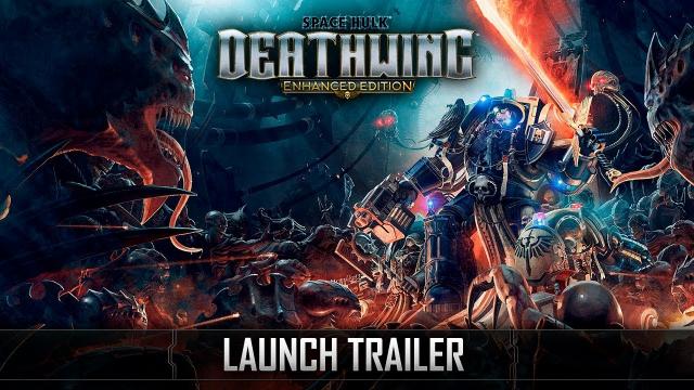 Space Hulk: Deathwing Enhanced Edition - Launch Trailer