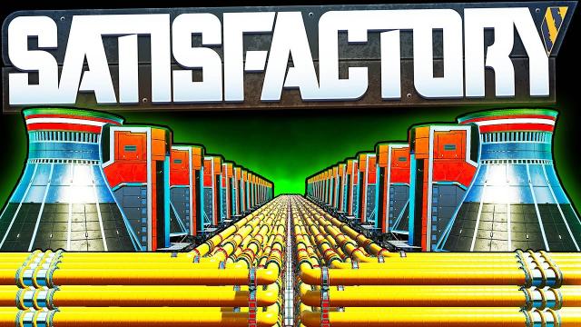 400,000 MW Nuclear Power Plant COMPLETE! - Satisfactory Early Access Gameplay Ep 53