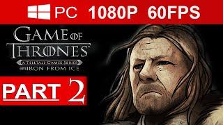 Game Of Thrones Episode 1 Walkthrough Part 2 [1080p HD 60FPS] Game Of Thrones Gameplay No Commentary