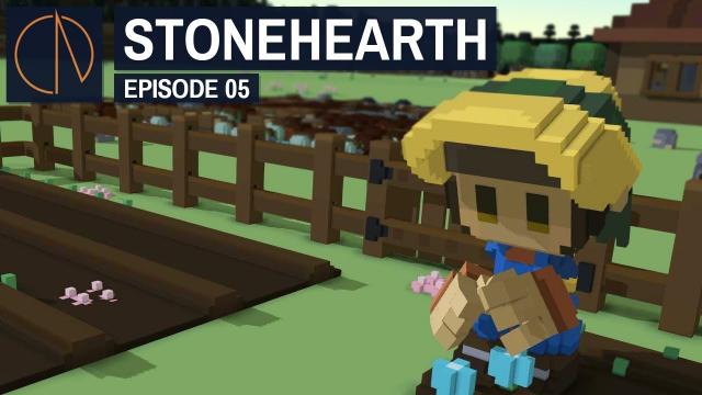 Stonehearth: Alpha 24 | FIXING UP FARMS (#5)