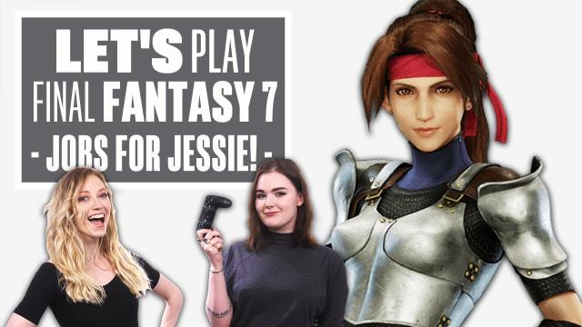 Let's Play Final Fantasy 7 Remake - DOING JOBS FOR JESSIE!