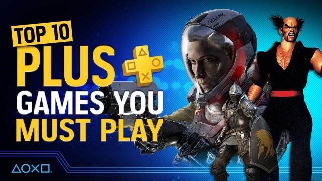 Top 10 PlayStation Plus Games You Must Play