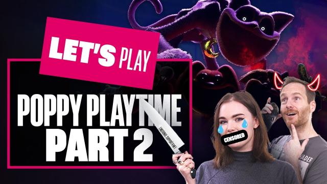 Let's Play POPPY PLAYTIME CHAPTER 3 - Part 2: FELINE SCARED