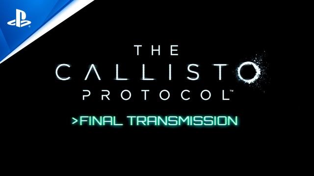 The Callisto Protocol - Final Transmission Launch Trailer | PS5 & PS4 Games