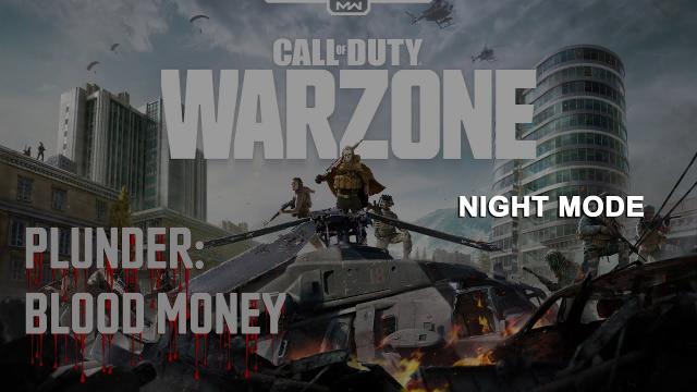 COD Warzone - RANK RUBY NIGHT MODE | PLUNDER: BLOOD MONEY | Video #052