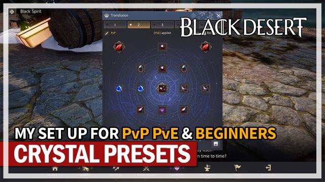 NEW Crystal Presets Set Up for PvP PvE & Beginners | Black Desert