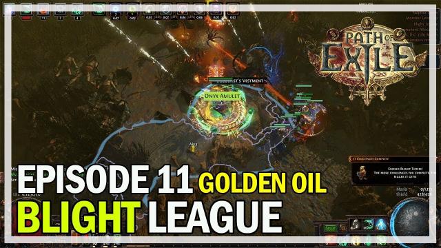 Path of Exile - Blight League Necromancer Episode 11 - Golden Oil