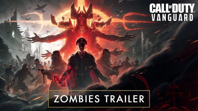 Zombies Reveal Trailer | Call of Duty®: Vanguard