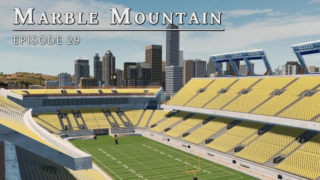 Stadium - Cities Skylines: Marble Mountain EP 29
