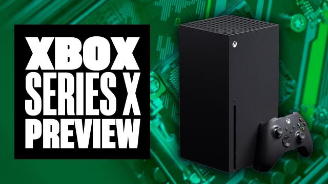 Xbox Series X Preview - XBOX SERIES X