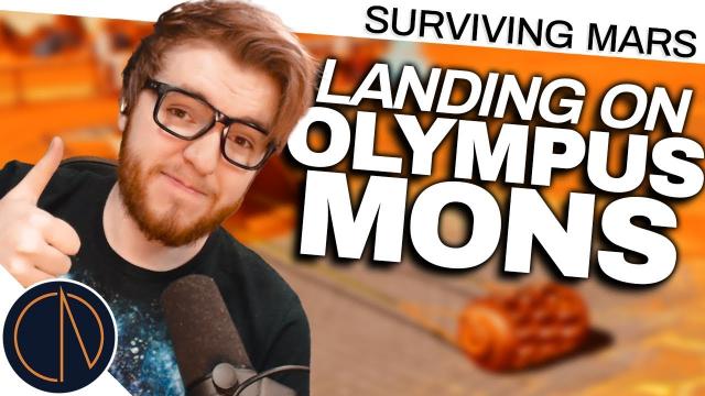 Modded Surviving Mars | LANDING ON OLYMPUS MONS (#1)