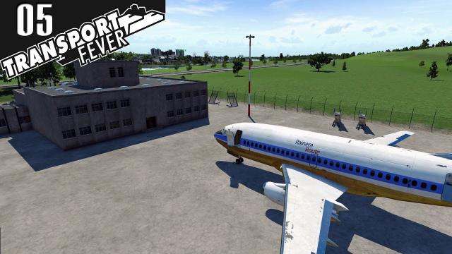 Transport Fever: First Airports and one long tunnel! S01 EP5