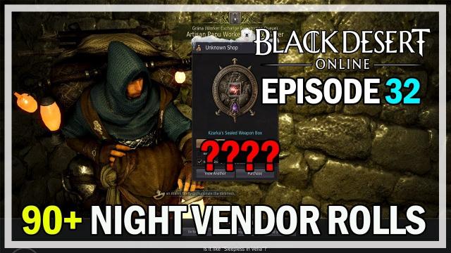 90+ Night Vendor Rolls Episode 32 Accessories - Black Desert Online