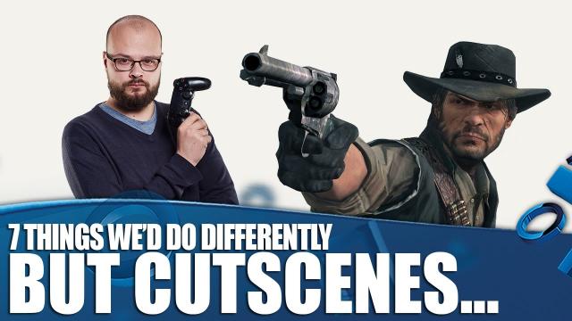 7 Times We’d Have Done Things Totally Differently, But Cutscenes