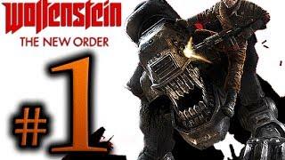 Wolfenstein The New Order Walkthrough Part 1 [1080p HD] - No Commentary