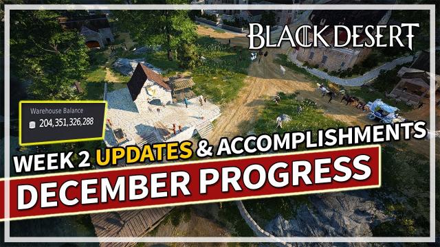 Journey to 750 GS - December Week 2 Account Progression 2023 | Black Desert