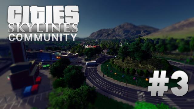 Cities Skylines: Community [3] The Gate of the City