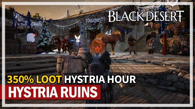 350% Loot Event Hystria Ruins Hour Grind - Dark Knight | Black Desert