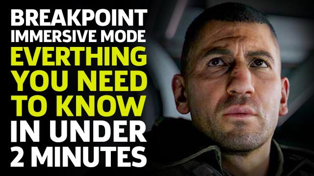 Ghost Recon Breakpoint Immersive Mode Update: Everything You Need To Know In Under 2 Minutes