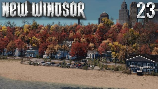 Beach Houses! - Cities Skylines: New Windsor - Part 23 -