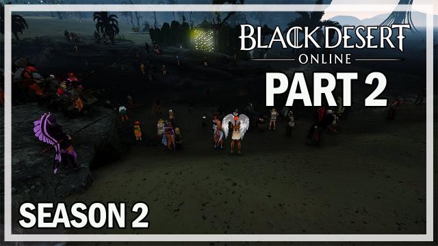 Serendia Questline - Season 2 Let's Play Part 1 - Black Desert Online