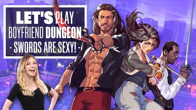 Let's Play Boyfriend Dungeon - SWORDS ARE SEXY!