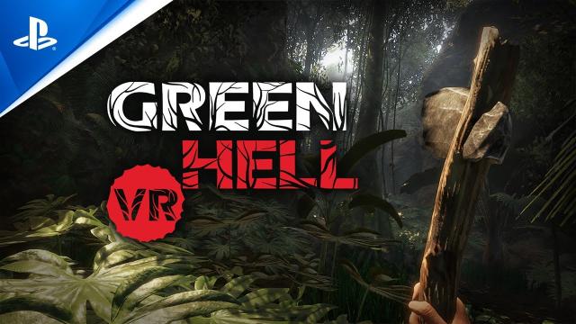 Green Hell VR - First Gameplay Trailer | PS VR2 Games