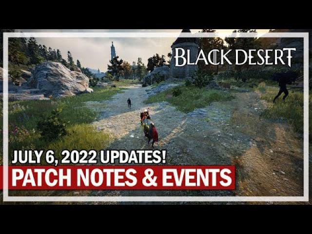 July 6 Patch & Events Update / Sales | Black Desert