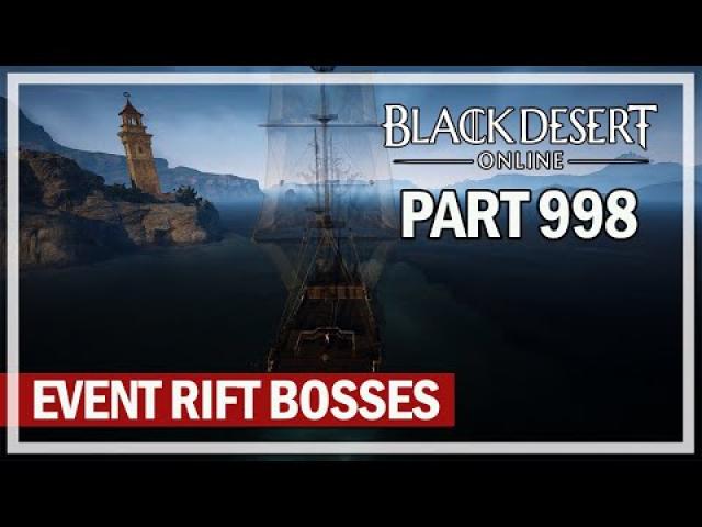 Black Desert - Let's Play Part 998 - Event Rift Bosses