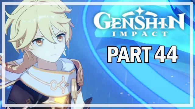 GENSHIN IMPACT - Let's Play Part 44 - Childe