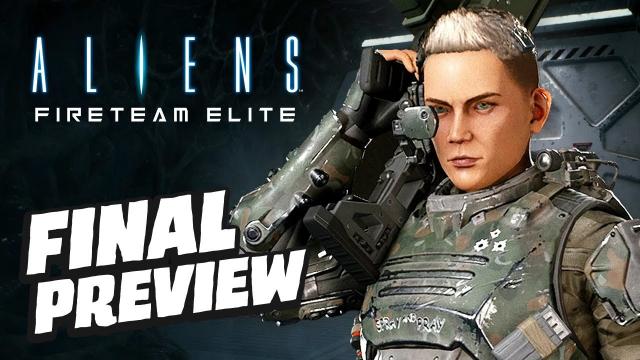 Aliens: Fireteam Elite Final Preview