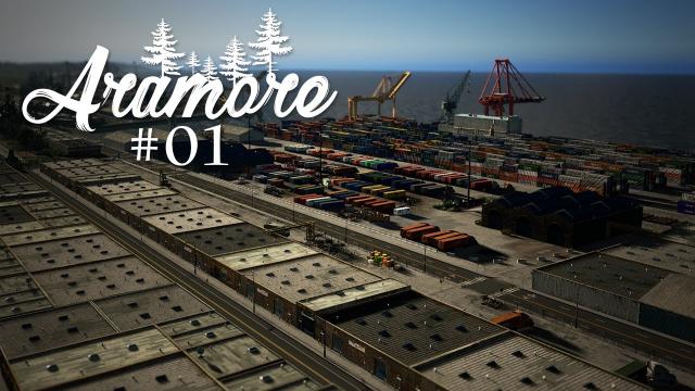 Cities Skylines: Aramore (Episode 1) - Pacific Northwest Port City
