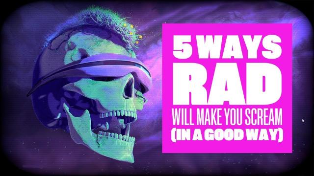 5 Ways RAD Will Make You Scream (But In A Good Way) - RAD Gameplay
