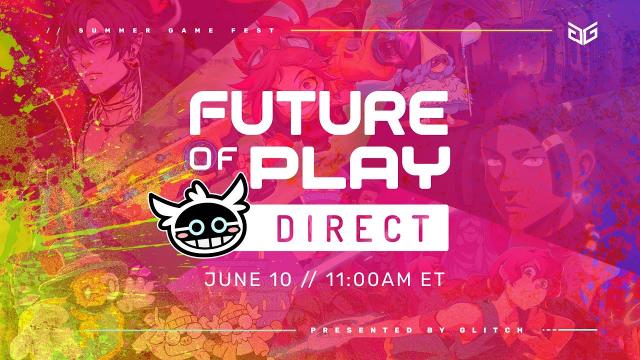 Future of Play Direct 2023, Presented by GLITCH