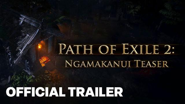 Path of Exile 2 Ngamakanui Teaser Trailer | Summer Game Fest 2023