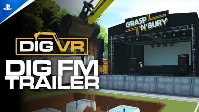 Dig VR - Dig FM Trailer | PS VR2 Games