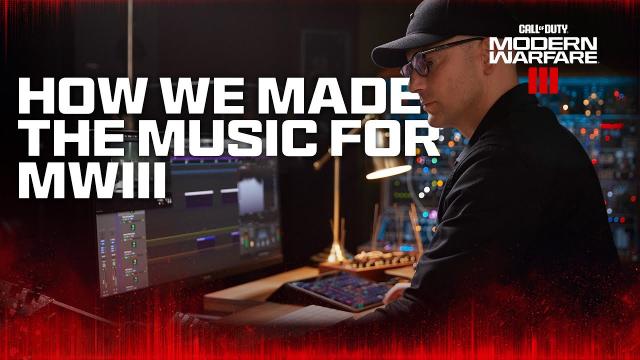 How We Made The Music for MWIII | Call of Duty: Modern Warfare III