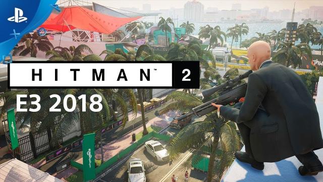 Hitman 2 - Gameplay Preview | PlayStation Live From E3 2018