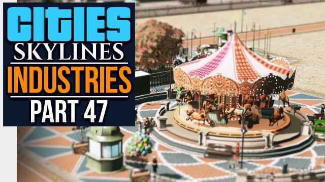 Cities: Skylines Industries | AMUSEMENT PARK (#47)