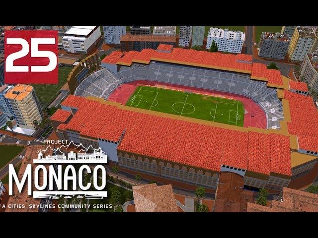 Stade Louis II - Cities: Skylines: Project: Monaco - EP25