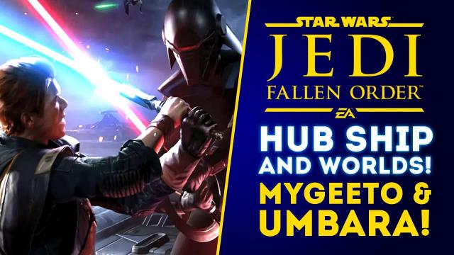 Jedi Fallen Order: HUB Ship and Worlds! Mygeeto & Umbara Planets Spotted! (New Star Wars Game 2019)