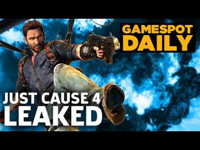 Just Cause 4 Leaked, Will Likely Be Revealed At E3 2018 - GameSpot Daily