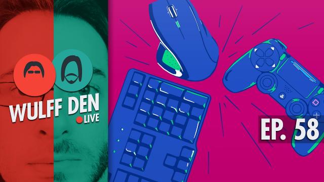 The Keyboard & Mouse vs Controller FIGHT - Wulff Den Live Ep 58