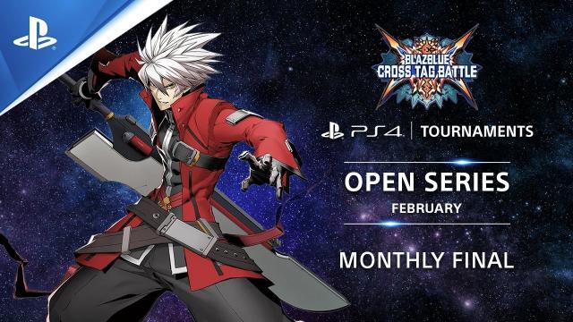 BlazBlue : Cross Tag Battle : Monthly Finals NA : PS4 Tournaments Open Series