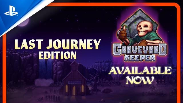 Graveyard Keeper - Last Journey Edition Trailer | PS5 & PS4 Games