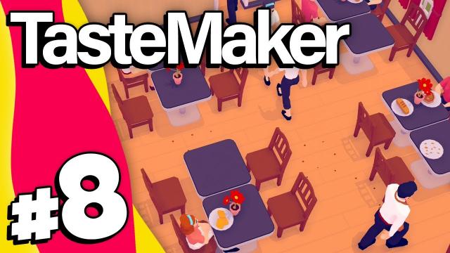 TasteMaker | Part 8