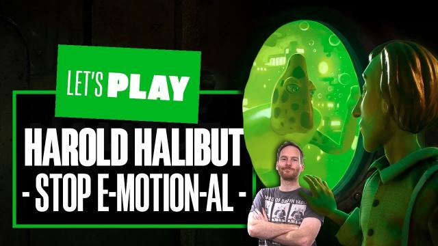 Let's Play Harold Halibut Xbox Series X Gameplay! - STOP E-MOTION-AL!