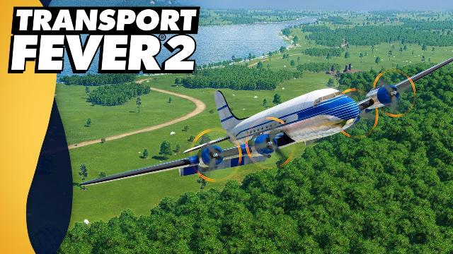 This plane is BEAUTIFUL! | Transport Fever 2 (Part 24)