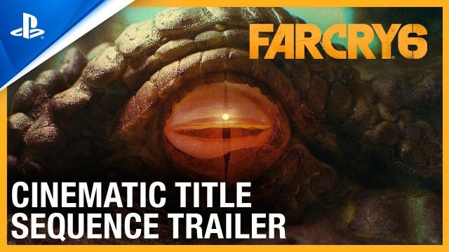 Far Cry 6 - Cinematic Title Sequence Trailer | PS4