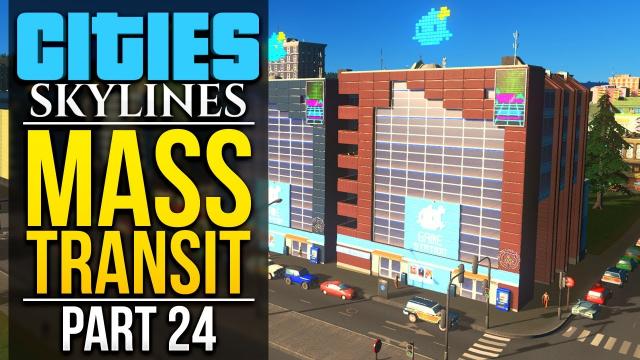 Cities: Skylines Mass Transit | PART 24 | TOURISM & LEISURE